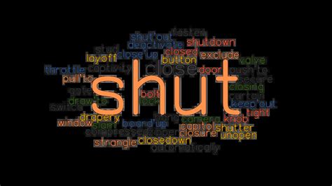 Shut Synonyms: 34 Synonyms and Antonyms for Shut.